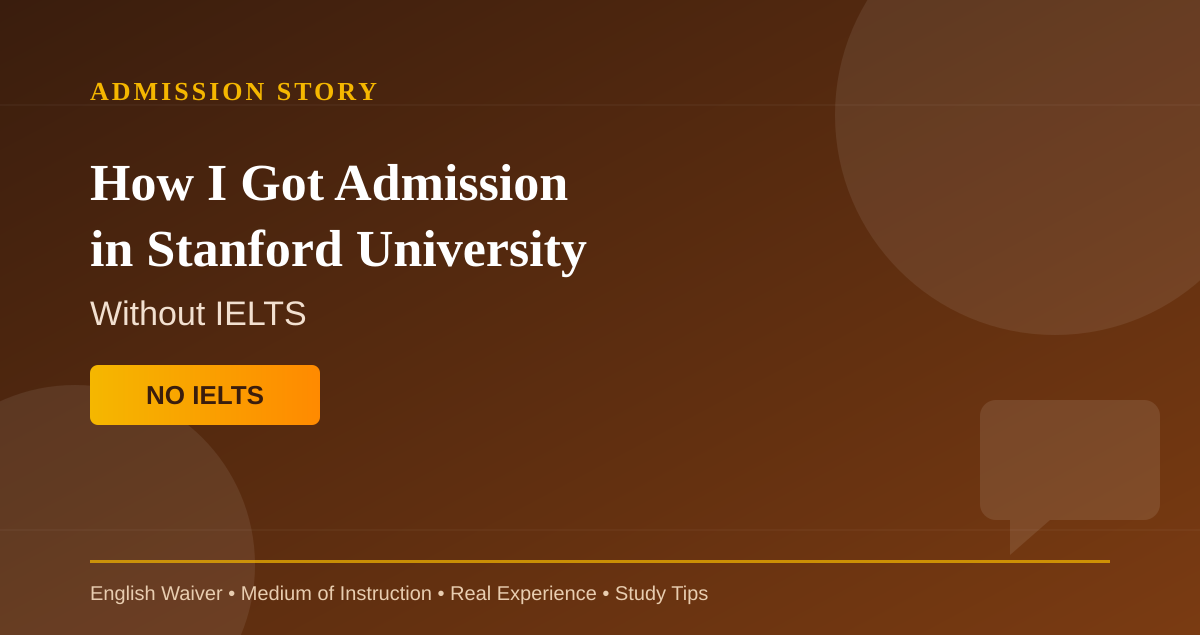 How I Got Admission in Stanford University Without IELTS